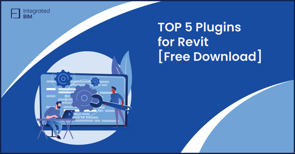 Top 5 Plugins for Revit