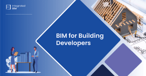 BIM for Building Developers