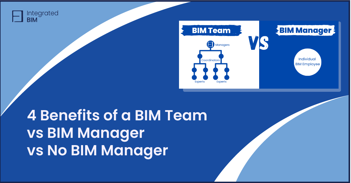 BIM Team vs BIM Manager vs No BIM Manager