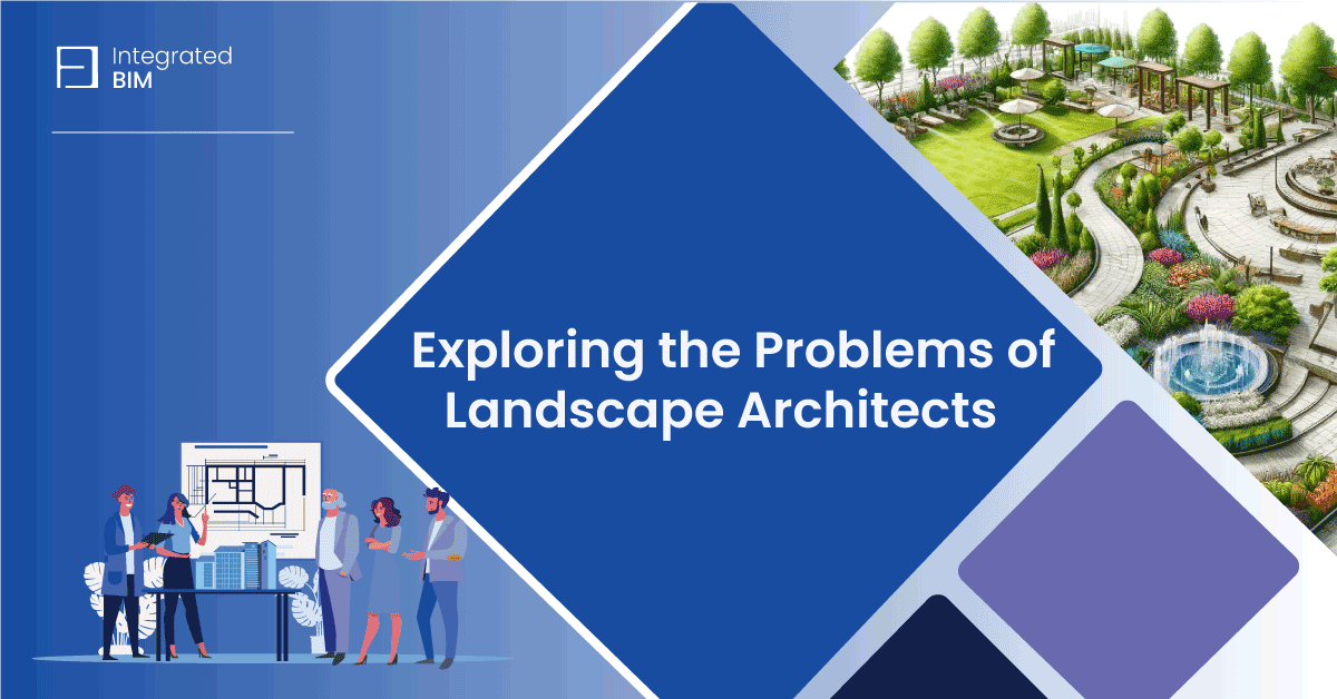 Landscape Architects' Challenges: Exploring Top 4 Problems in Their Field